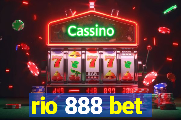 rio 888 bet